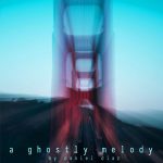 a ghostly melody (single)